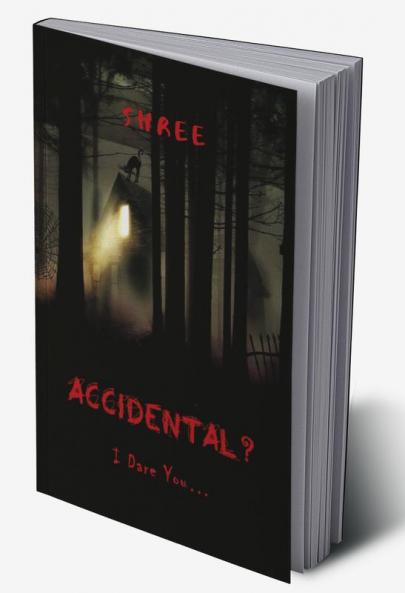 ACCIDENTAL? : I Dare You...