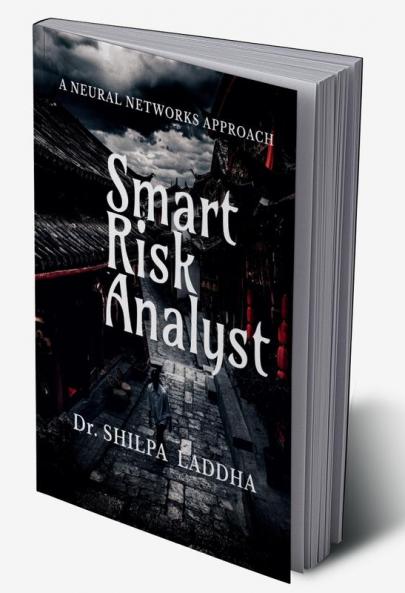 SMART RISK ANALYST : A NEURAL NETWORKS APPROACH