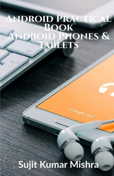 Android Practical Book Android Phones & Tablets