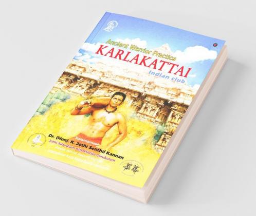 Karlakattai : Ancient Warrior Practice
