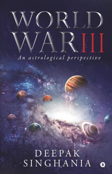World War Iii: An Astrological Perspective