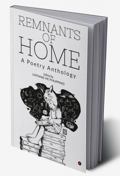 Remnants of Home : A Poetry Anthology
