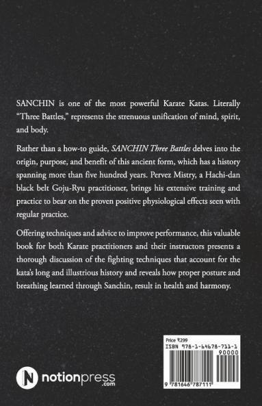 Sanchin Three Battles : The Anatomy And Physiology Of Sanchin Kata