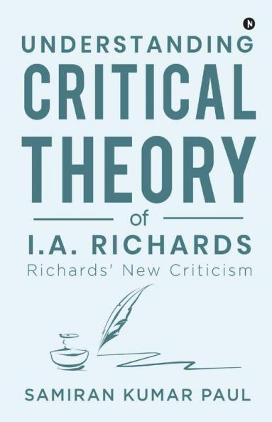 Understanding Critical Theory of I.A. Richards