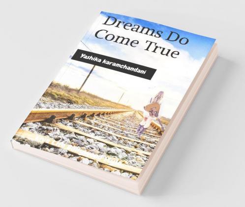 Dreams Do Come True : Live Life Bollywood Style