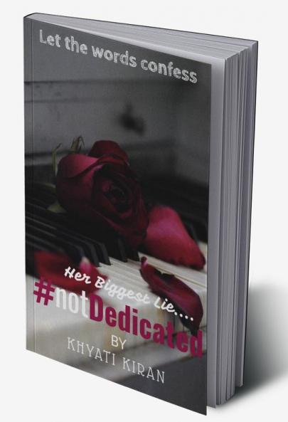 #notDedicated : Let the words confess....