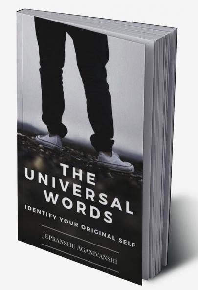 The Universal Words : Identify Your Original Self