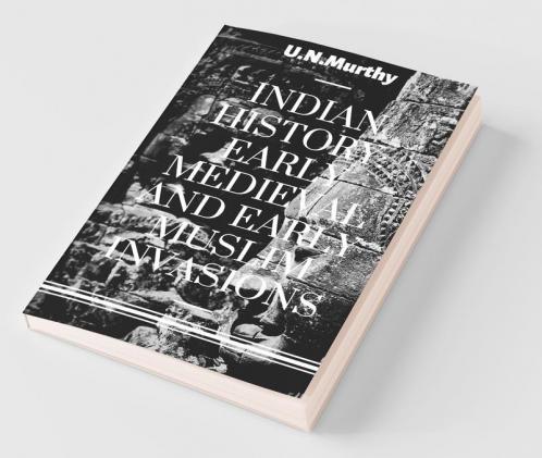 Indian History: Early Medieval And Early Muslim Invasions