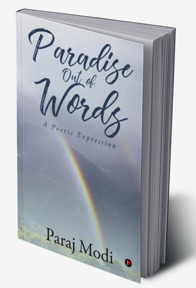 Paradise Out of Words : A Poetic Expression