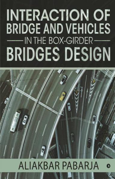 Interaction Of Bridge And Vehicles In The Box-Girder Bridges Design