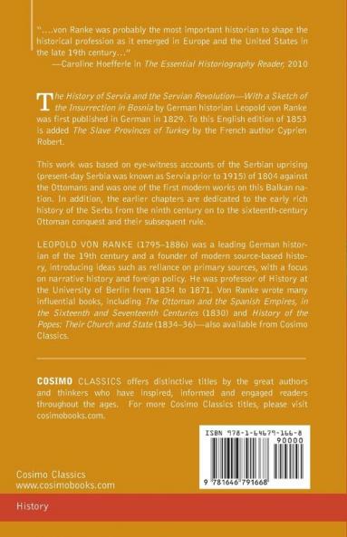 The History of Servia and the Servian Revolution: With a Sketch of the Insurrection in Bosnia and The Slave Provinces of Turkey