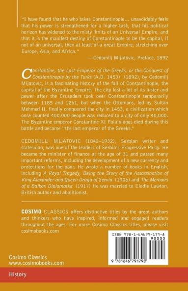 Constantine the Last Emperor of the Greeks: or the Conquest of Constantinople by the Turks (A.D. 1453) - After the Latest Historical Researches