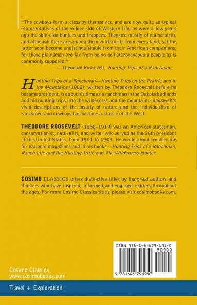 Hunting Trips of a Ranchman: Hunting Trips On The Prairie And In The Mountains