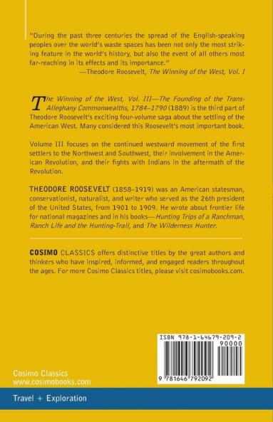 The Winning of the West Vol. III (in four volumes): The Founding of the Trans-Alleghany Commonwealths 1784-1790