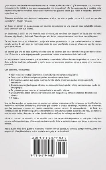 Como Tratar con Madres o Padres Narcisistas: La Guía de Supervivencia para Hijos de Padres Narcisistas Inmaduros y Difíciles de Tratar