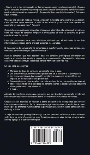 Como Aniquilar la Adiccion al Porno: Pasos muy Sencillos para Eliminar por Completo la Adicción a la Pornografía y Mejorar tu Vida