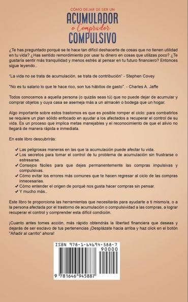 Como Dejar de ser un Acumulador o Comprador Compulsivo: Ponle un Freno a la Adicción a las Compras y a la Acumulación de Cosas. 2 Libros en 1 - Guía ... Soy Comprador Compulsivo ¿Y Ahora Qué?