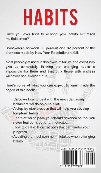 Habits: How to Break Negative Habits and Replace them with Good Habits That Will Completely Transform your Life