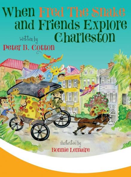 When Fred the Snake and Friends Explore Charleston: 4