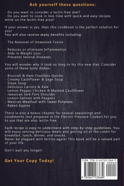 Lectin Free Cookbook: 74 Best Easy Lectin-Free Electric Pressure Cooker Recipes (Start Today An Anti-Inflammatory Diet Prevent Diseases Lose Weight)