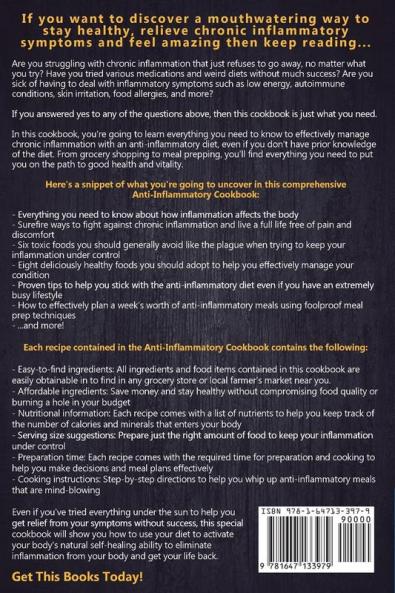 Anti-Inflammatory Cookbook: 50 Quick and Easy Recipes to Reduce Inflammation Heal the Immune System and Improve Overall Health (7-Day Meal Plan to ... Results Starting from Their First Day!)