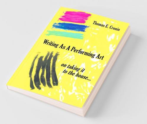 WRITING AS A PERFORMING ART