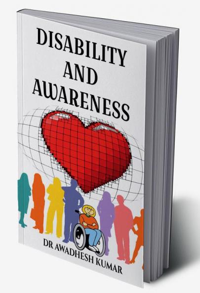 DISABILITY AND AWARENESS
