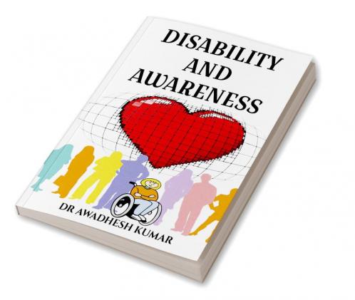 DISABILITY AND AWARENESS