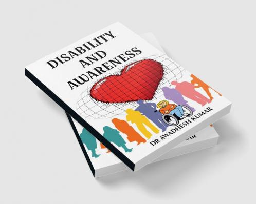 DISABILITY AND AWARENESS