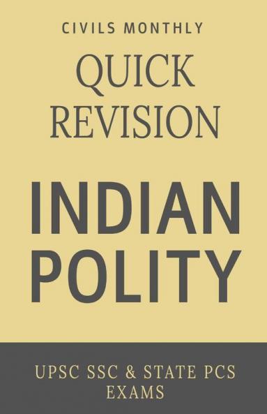 Indian Polity: Upsc Ssc & State Pcs: Upsc Ssc And State Pcs