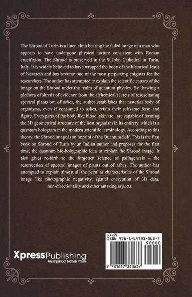 The Shroud Of Turin: An Imprint Of The Soul Apparition Or Quantum Bio-Hologram