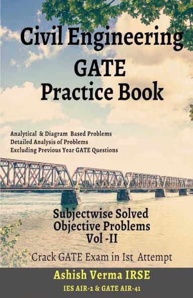 Civil Engineering Gate Practice Book: Subjectwise Solved Objective Problems -Vol Ii