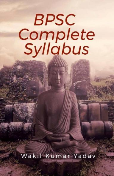 Bpsc Complete Syllabus: Pt+Mains+Interview