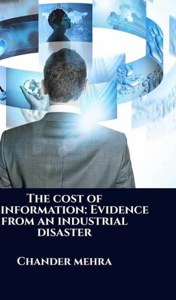 The cost of misinformation: Evidence from an industrial disaster