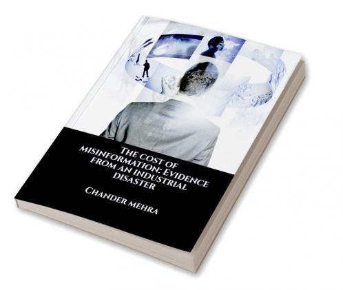 The cost of misinformation: Evidence from an industrial disaster
