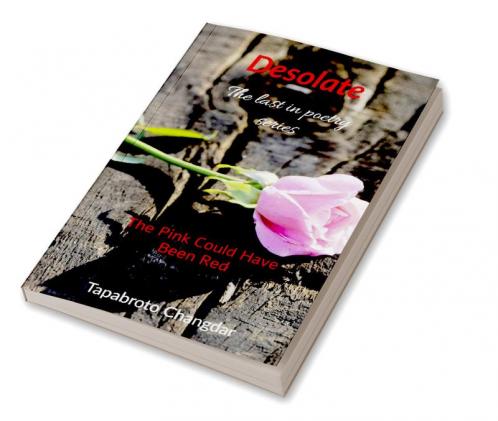 Desolate : The Pink Could Have Been Red
