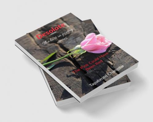 Desolate : The Pink Could Have Been Red