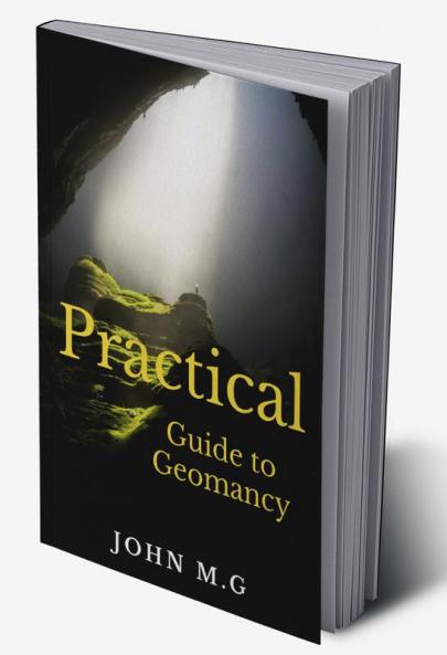 Practical guide to geomancy