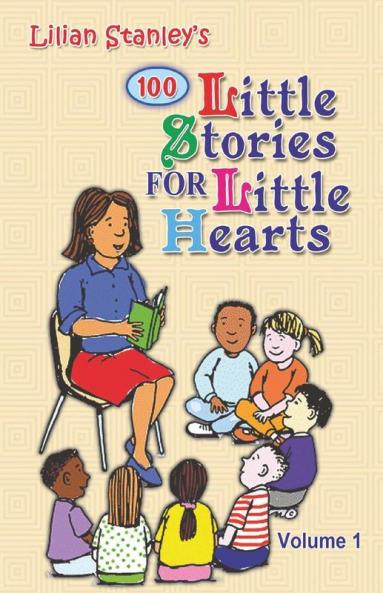 Little Stories For Little Hearts (Volume 1)
