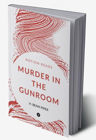 MURDER IN THE GUNROOM