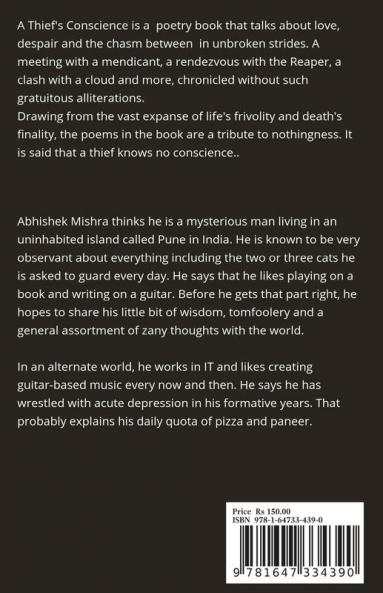A Thief's Conscience : About love despair The Within and The Beyond