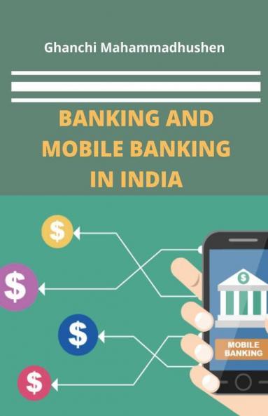 Banking And Mobile Banking In India
