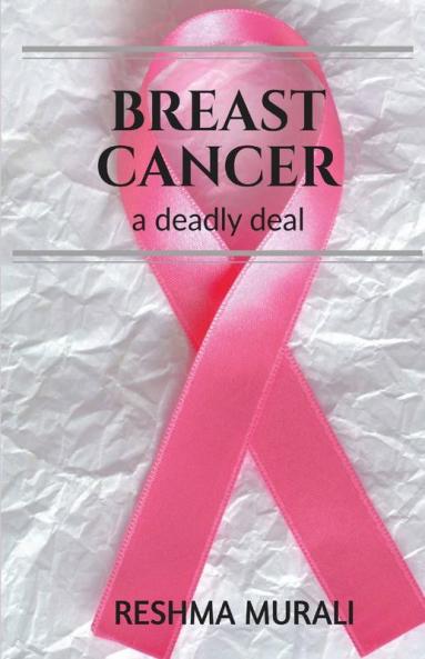 Breast Cancer: A Deadly Deal
