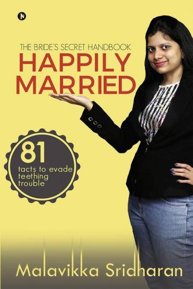 Happily Married : The Bride’S Secret Handbook