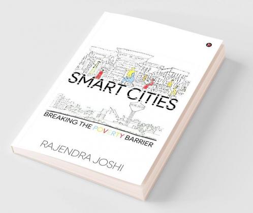 Smart Cities : Breaking the Poverty Barrier