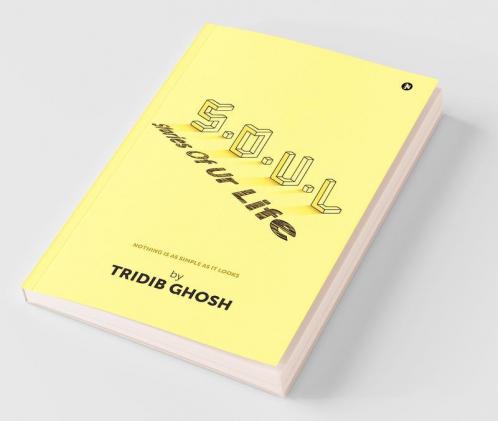 S.O.U.L ( Stories Of Ur Life) : Nothing Is As Simple As It Looks