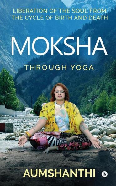 Moksha Through Yoga