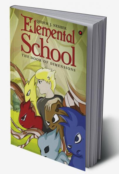 Elemental School : The Door of Dimensions