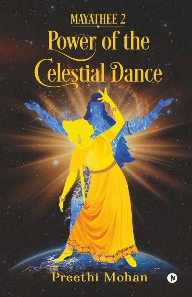 Mayathee 2: Power Of The Celestial Dance