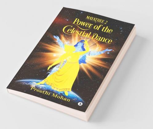 Mayathee 2: Power Of The Celestial Dance